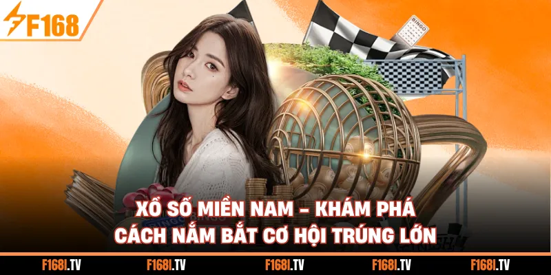 Xổ Số Miền Nam - Khám Phá Cách Nắm Bắt Cơ Hội Trúng Lớn